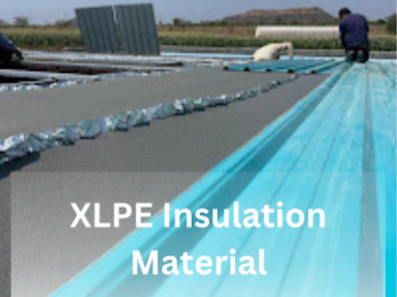 Complete XLPE Insulation in Gujarat: Applications & Advantages